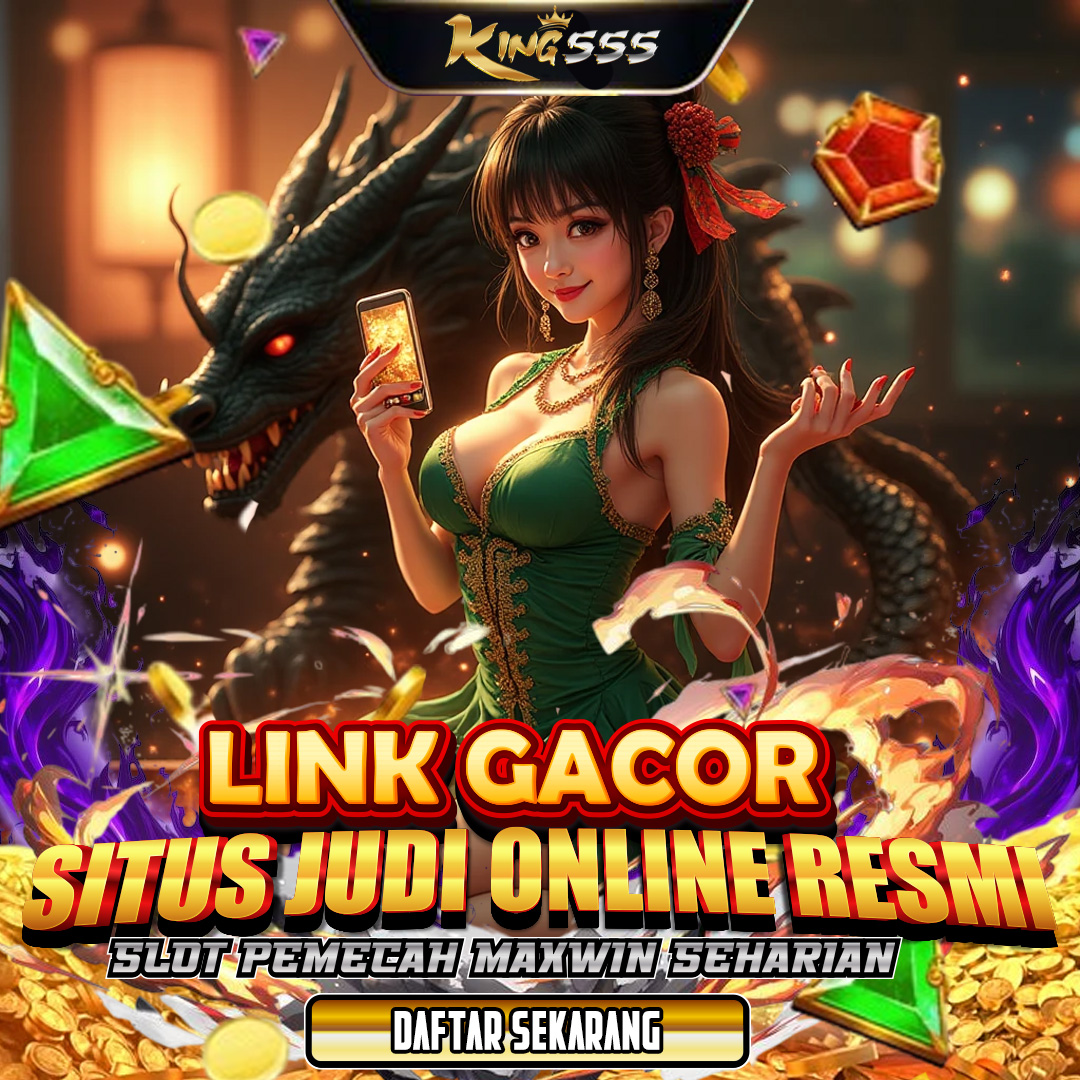 KING555 Demo Slot Online Premium #1 Dunia Berhadiah Jutaan Setiap Hari!